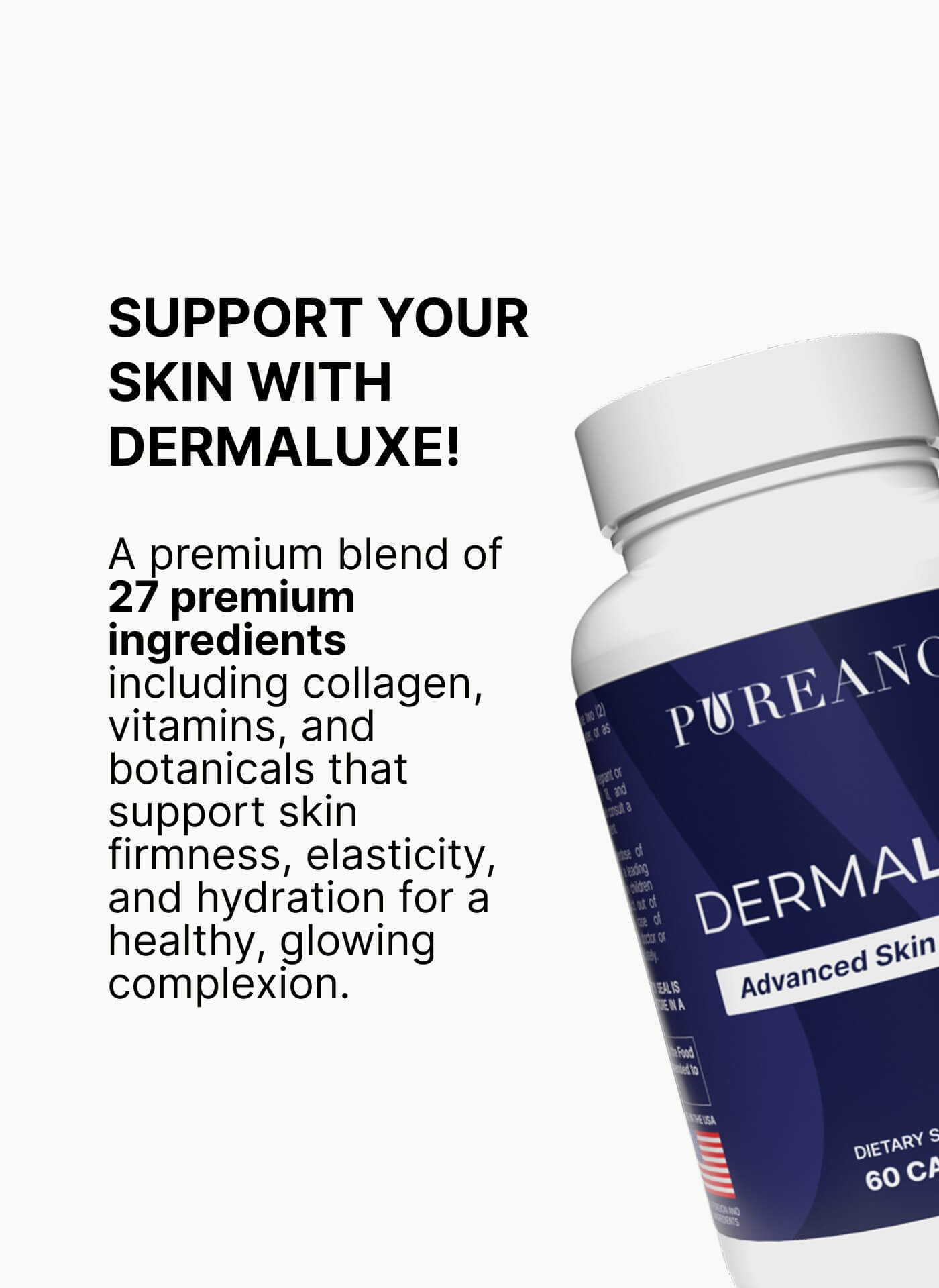 Dermaluxe bottle with 27 premium skin-supporting ingredients
